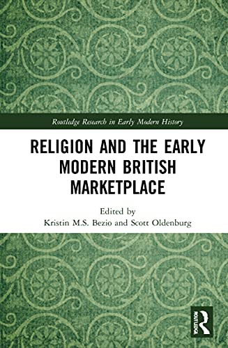 Beispielbild fr Religion and the Early Modern British Marketplace zum Verkauf von Blackwell's