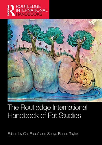 Imagen de archivo de The Routledge International Handbook of Fat Studies a la venta por Blackwell's