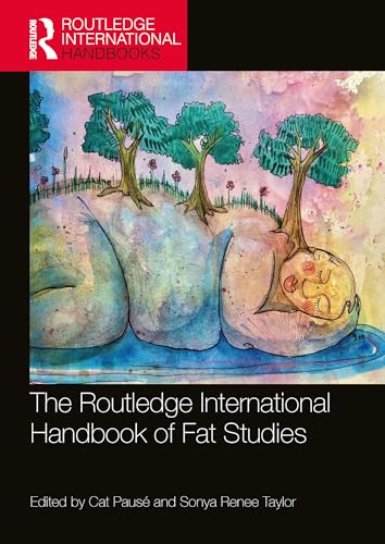 Stock image for Routledge International Handbook of Fat Studies for sale by GreatBookPricesUK