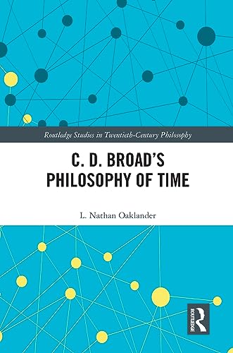 Beispielbild fr C. D. Broad's Philosophy of Time zum Verkauf von Blackwell's