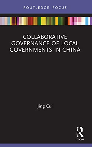Stock image for Collaborative Governance of Local Governments in China for sale by Blackwell's