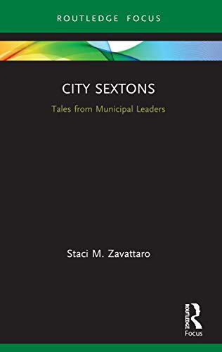 Beispielbild fr City Sextons: Tales from Municipal Leaders zum Verkauf von Blackwell's