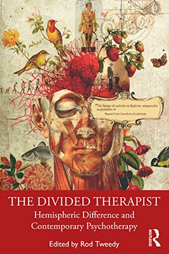 Stock image for The Divided Therapist: Hemispheric Difference and Contemporary Psychotherapy for sale by Chiron Media