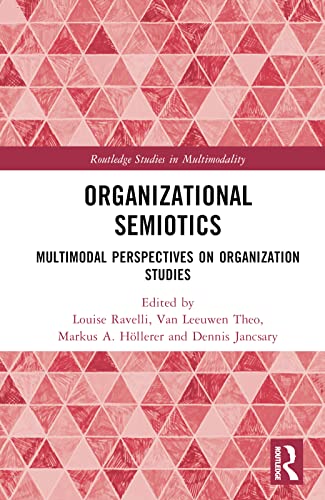 Stock image for Organizational Semiotics : Multimodal Perspectives on Organization Studies for sale by GreatBookPrices