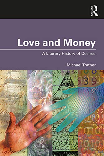 Beispielbild fr Love and Money: A Literary History of Desires zum Verkauf von Blackwell's