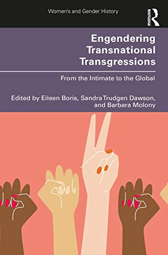 Stock image for Engendering Transnational Transgressions: From the Intimate to the Global for sale by Revaluation Books