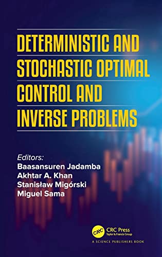 9780367506308: Deterministic and Stochastic Optimal Control and Inverse Problems