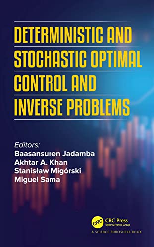 9780367506308: Deterministic and Stochastic Optimal Control and Inverse Problems