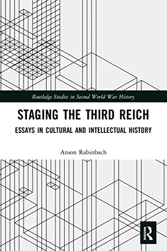 Beispielbild fr Staging the Third Reich: Essays in Cultural and Intellectual History zum Verkauf von Blackwell's