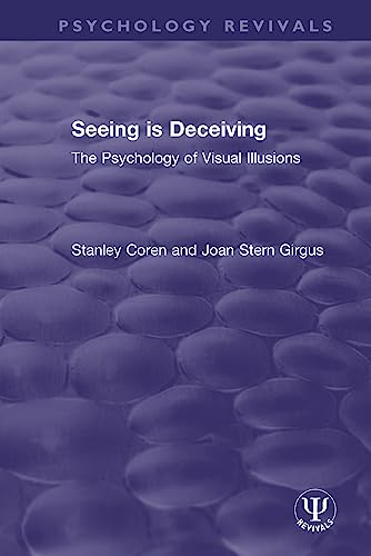 Beispielbild fr Seeing is Deceiving: The Psychology of Visual Illusions zum Verkauf von Blackwell's