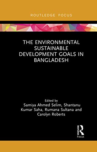Beispielbild fr The Environmental Sustainable Development Goals in Bangladesh zum Verkauf von Blackwell's
