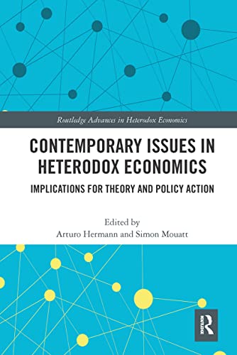 Beispielbild fr Contemporary Issues in Heterodox Economics: Implications for Theory and Policy Action zum Verkauf von Blackwell's