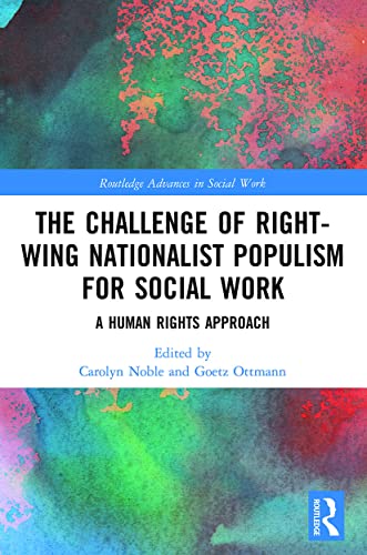 Stock image for The Challenge of Right-wing Nationalist Populism for Social Work: A Human Rights Approach for sale by Blackwell's