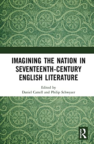 Beispielbild fr Imagining the Nation in Seventeenth-Century English Literature zum Verkauf von Lucky's Textbooks