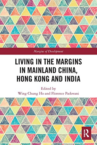 Stock image for Living in the Margins in Mainland China, Hong Kong and India for sale by GreatBookPrices