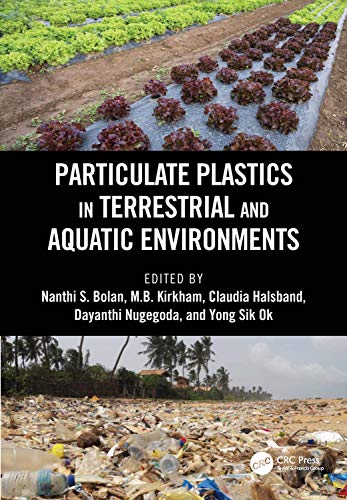 9780367511401: Particulate Plastics in Terrestrial and Aquatic Environments