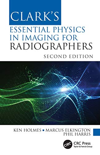 Stock image for Clark's Essential Physics in Imaging for Radiographers for sale by Blackwell's