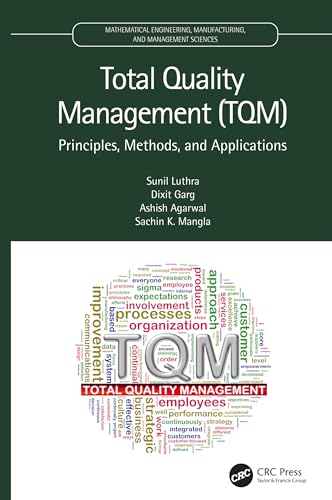 Imagen de archivo de Total Quality Management (TQM): Principles, Methods, and Applications (Mathematical Engineering, Manufacturing, and Management Sciences) a la venta por Chiron Media