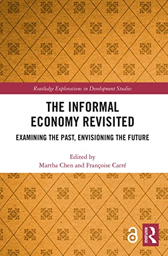 Beispielbild fr The Informal Economy Revisited: Examining the Past, Envisioning the Future zum Verkauf von Blackwell's