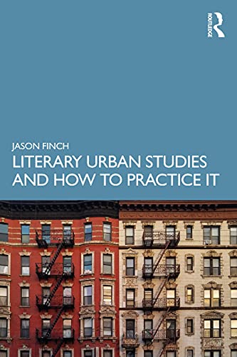 Beispielbild fr Literary Urban Studies and How to Practice It zum Verkauf von Blackwell's