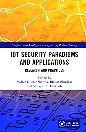 Stock image for IoT Security Paradigms and Applications: Research and Practices (Computational Intelligence in Engineering Problem Solving) for sale by Chiron Media