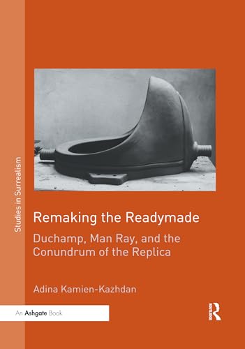 Stock image for Remaking the Readymade for sale by Blackwell's