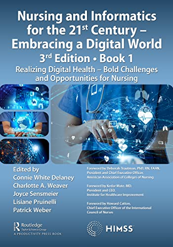 Imagen de archivo de Nursing and Informatics for the 21st Century - Embracing a Digital World, Book 1 a la venta por Basi6 International