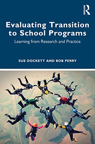 Stock image for Evaluating Transition to School Programs : Learning from Research and Practice for sale by GreatBookPrices