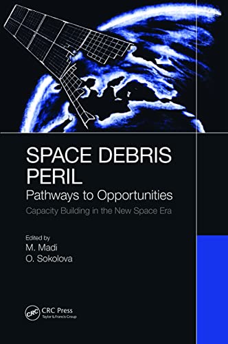 Stock image for Space Debris Peril: Pathways to Opportunities for sale by Blackwell's