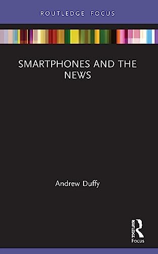 Beispielbild fr Smartphones and the News zum Verkauf von Blackwell's