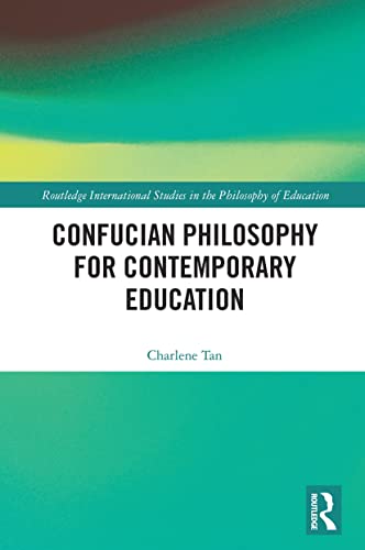 Beispielbild fr Confucian Philosophy for Contemporary Education zum Verkauf von Blackwell's