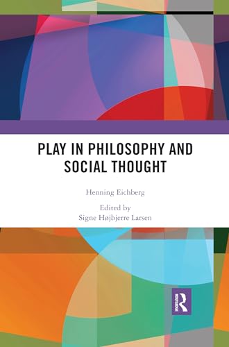 Stock image for Play in Philosophy and Social Thought for sale by Blackwell's