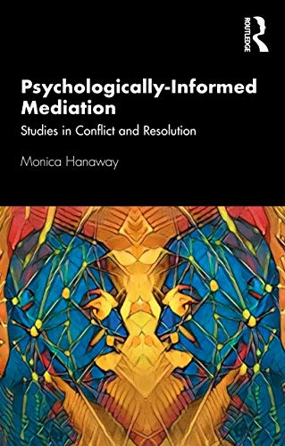 Beispielbild fr Psychologically Informed Mediation: Studies in Conflict and Resolution zum Verkauf von Blackwell's