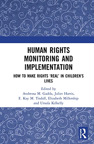 Stock image for Human Rights Monitoring and Implementation: How To Make Rights a RealaTM in ChildrenaTMs Lives for sale by Chiron Media
