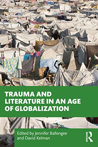 Stock image for Trauma and Literature in an Age of Globalization for sale by Blackwell's