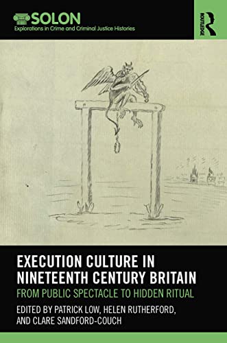 Imagen de archivo de Execution Culture in Nineteenth Century Britain: From Public Spectacle to Hidden Ritual a la venta por Blackwell's