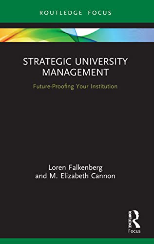 9780367522650: Strategic University Management: Future Proofing Your Institution (Routledge Focus on Business and Management)