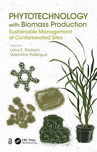 Beispielbild fr Phytotechnology with Biomass Production: Sustainable Management of Contaminated Sites zum Verkauf von Blackwell's