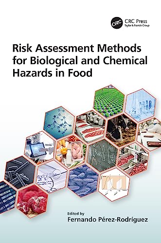Stock image for Risk Assessment Methods for Biological and Chemical Hazards in Food for sale by Ria Christie Collections