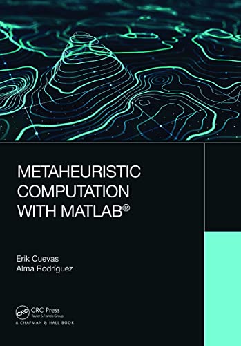 Stock image for Metaheuristic Computation with MATLAB for sale by Lucky's Textbooks