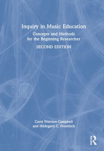 Stock image for Inquiry in Music Education : Concepts and Methods for the Beginning Researcher for sale by GreatBookPrices