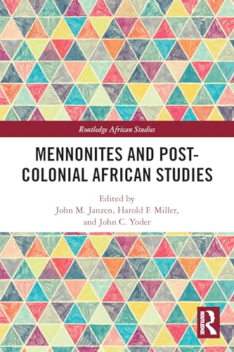 Stock image for Mennonites and Post-Colonial African Studies for sale by Blackwell's