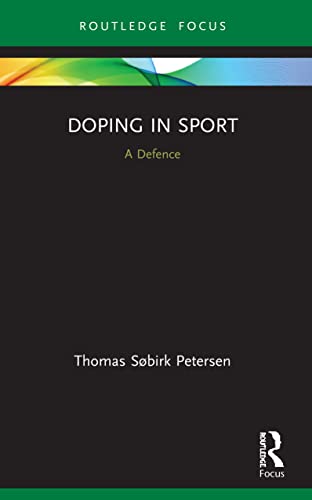 Stock image for Doping in Sport: A Defence for sale by Blackwell's