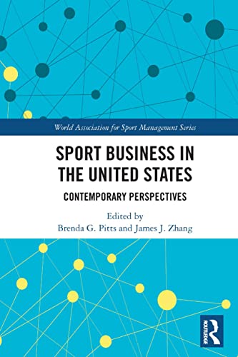 Stock image for Sport Business in the United States: Contemporary Perspectives for sale by Blackwell's