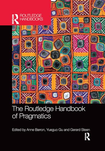 Beispielbild fr The Routledge Handbook of Pragmatics (Routledge Handbooks in Applied Linguistics) zum Verkauf von HPB-Red