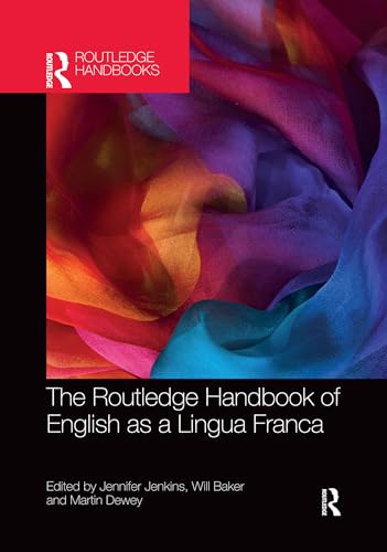 Beispielbild fr The Routledge Handbook of English as a Lingua Franca (Routledge Handbooks in Applied Linguistics) zum Verkauf von Books Unplugged