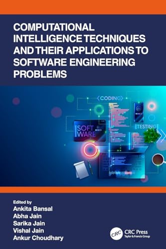 Stock image for Computational Intelligence Techniques and Their Applications to Software Engineering Problems for sale by GreatBookPrices