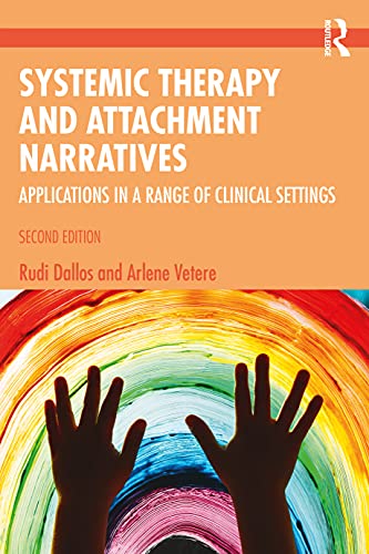 Stock image for Systemic Therapy and Attachment Narratives: Applications in a Range of Clinical Settings for sale by Blackwell's