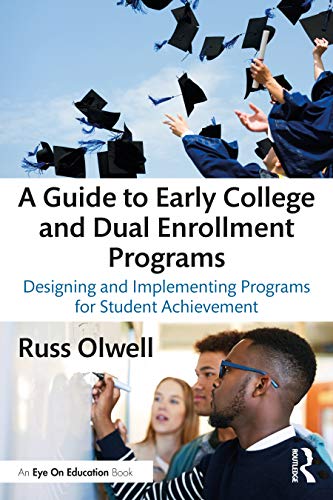 Imagen de archivo de A Guide to Early College and Dual Enrollment Programs a la venta por Blackwell's