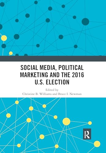 Stock image for Social Media, Political Marketing and the 2016 U.S. Election for sale by Blackwell's